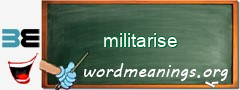 WordMeaning blackboard for militarise